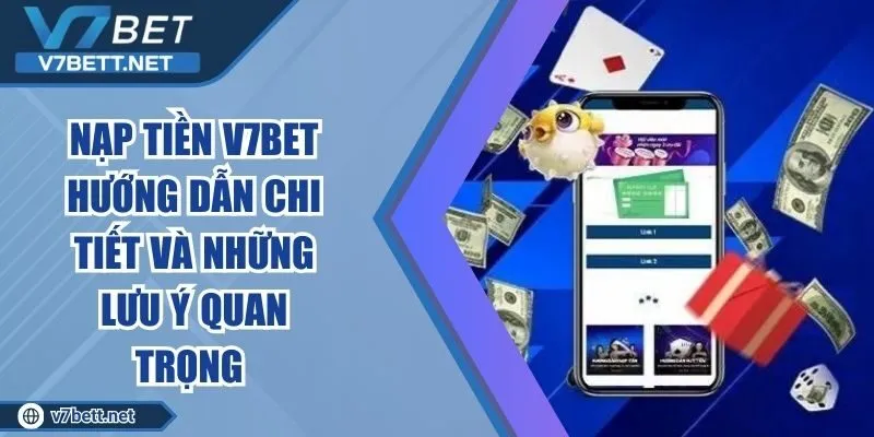 Nạp Tiền V7BET