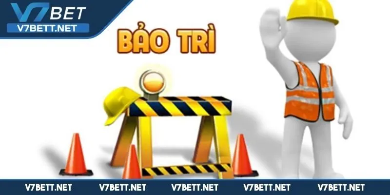 Nhận biết dấu hiệu V7BET cần phải bảo trì